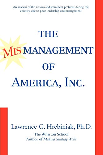 Beispielbild fr The Mismanagement of America, Inc. zum Verkauf von Good Buy 2 You LLC