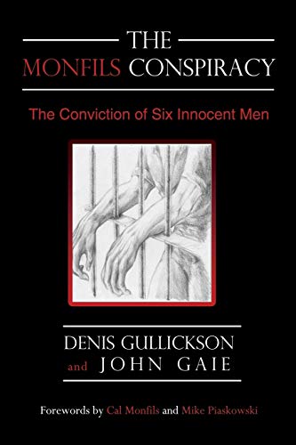 Beispielbild fr The Monfils Conspiracy: The Conviction of Six Innocent Men zum Verkauf von Nealsbooks
