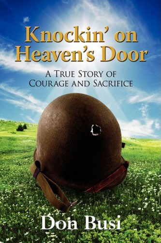 9780595487035: Knockin' on Heaven's Door: A True Story of Courage and Sacrifice