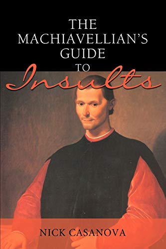 9780595487295: The Machiavellians Guide to Insults