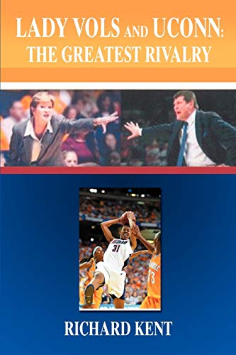 Stock image for Lady Vols and UConn: The Greatest Rivalry for sale by SecondSale