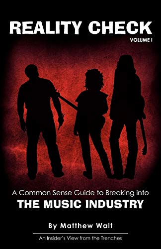 9780595487820: Reality Check: A Common Sense Guide to Breaking into the Music Industry