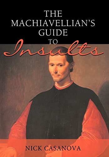 Beispielbild fr The Machiavellian's Guide to Insults zum Verkauf von Lucky's Textbooks