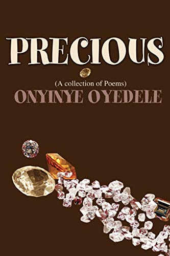 Stock image for PRECIOUS A collection of Poems for sale by PBShop.store US