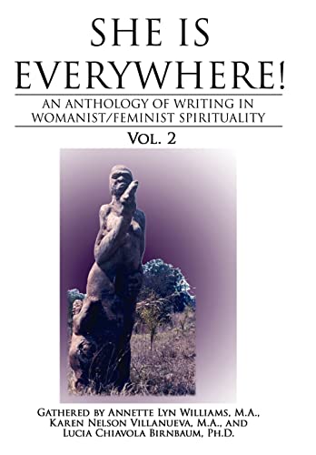 9780595495184: She Is Everywhere! Vol. 2: An anthology of writings in womanist/feminist spirituality