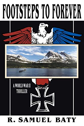 Beispielbild fr Footsteps to Forever : A World War II Thriller zum Verkauf von Better World Books