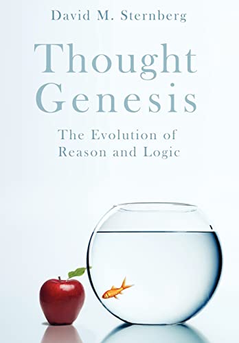 Beispielbild fr Thought Genesis: The Evolution of Reason zum Verkauf von PAPER CAVALIER US