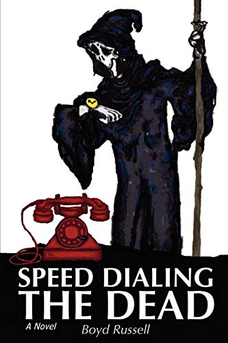 Stock image for Speed Dialing The Dead for sale by Lucky's Textbooks