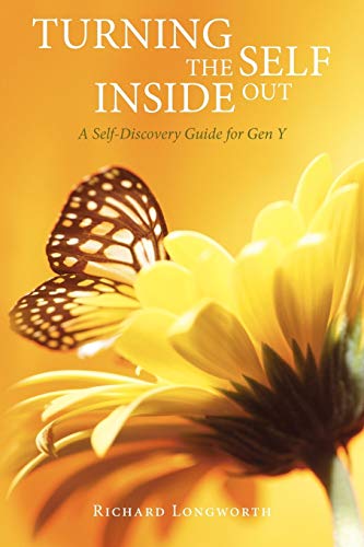 Beispielbild fr Turning the Self Inside Out: A Self-Discovery Guidebook for Gen Y zum Verkauf von Lucky's Textbooks