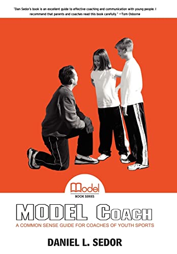 9780595501861: Model Coach: A Common Sense Guide for Coaches of Youth Sports