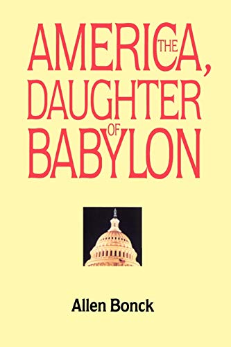 Stock image for America, The Daughter of Babylon for sale by ThriftBooks-Atlanta