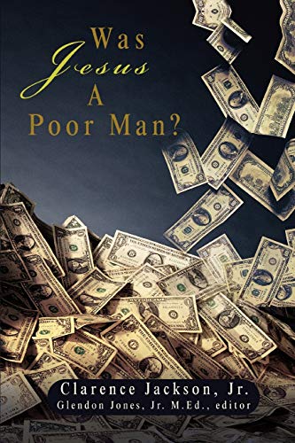Stock image for WAS JESUS A POOR MAN? for sale by Redux Books