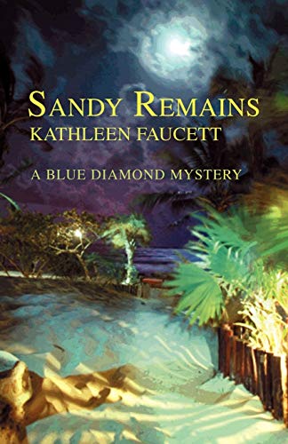 Beispielbild fr Sandy Remains: A Blue Diamond Mystery zum Verkauf von Lucky's Textbooks