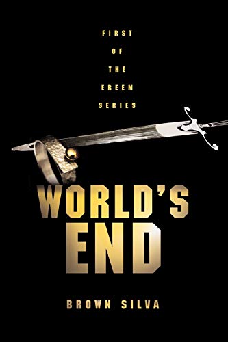 World's End: First of the Ereem Series (9780595504640) by Silva, Michael