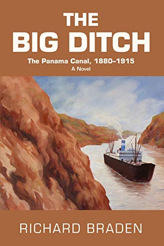 9780595504824: The Big Ditch: The Panama Canal, 18801915