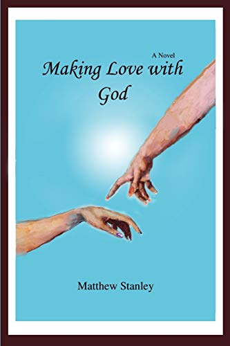 9780595506101: Making Love with God