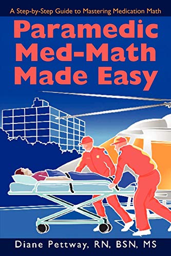 Stock image for Paramedic Med-Math Made Easy for sale by Better World Books: West