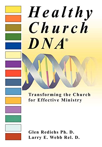 9780595506804: Healthy Church DNA(R): Transforming the Church for Effective Ministry