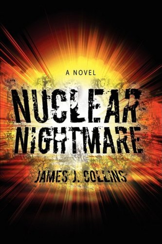 Nuclear Nightmare (9780595508341) by Collins, James J.