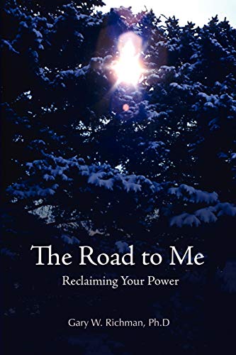 Imagen de archivo de The Road To Me: Reclaiming Your Power a la venta por Green Street Books