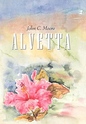 Alvetta (9780595508648) by Moore Sir, John