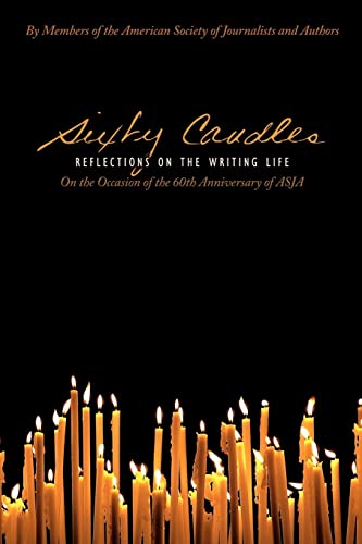 Beispielbild fr Sixty Candles : Reflections on the Writing Life zum Verkauf von Better World Books