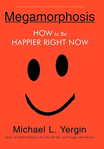 Stock image for Megamorphosis: How to Be Happier Right Now for sale by Lakeside Books