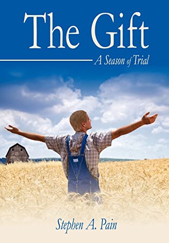 9780595511068: The Gift: A Season of Trial