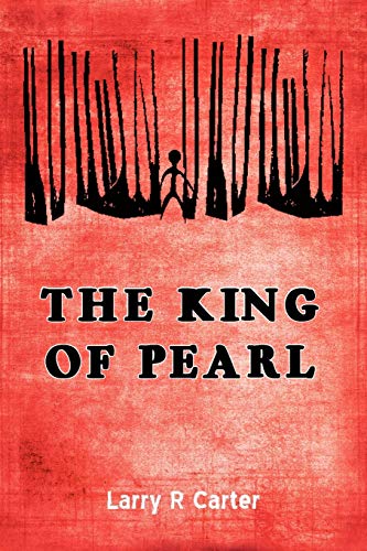 THE KING OF PEARL (9780595512621) by Carter, Larry