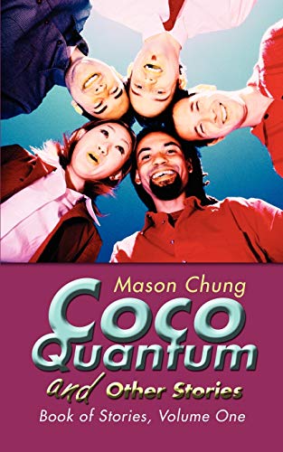 Imagen de archivo de Coco Quantum and Other Stories: Book of Stories, Volume One a la venta por Chiron Media