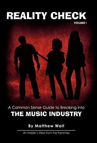 9780595513734: Reality Check: A Common Sense Guide to Breaking into the Music Industry