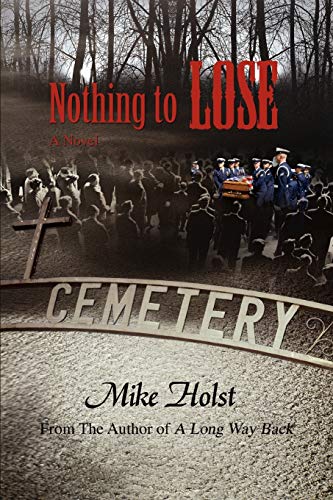 Nothing to Loose: a Novel