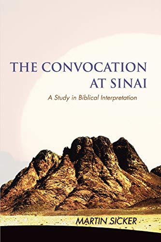 Imagen de archivo de The Convocation at Sinai A Study in Biblical Interpretation a la venta por PBShop.store US