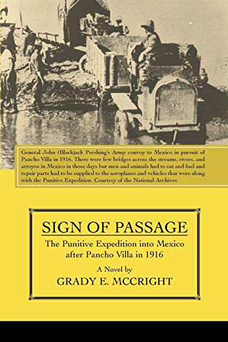 9780595515097: SIGN OF PASSAGE: The Punitive Expedition into Mexico after Pancho Villa in 1916