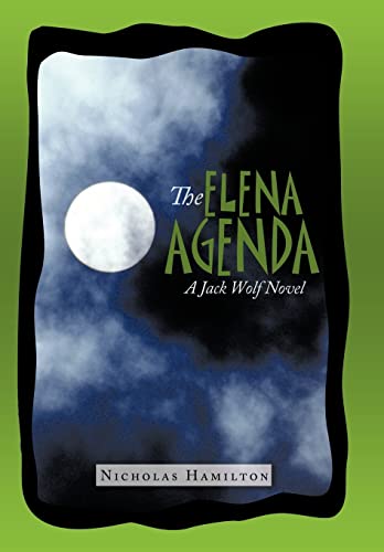 Stock image for The Elena Agenda: A Jack Wolf Novel for sale by Lucky's Textbooks