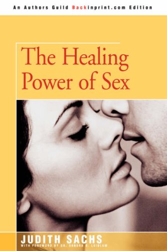 9780595515349: The Healing Power of Sex