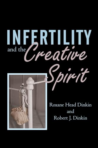 Stock image for Infertility and the Creative Spirit for sale by ThriftBooks-Atlanta