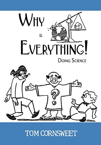 Imagen de archivo de Why is Everything!: Doing Science a la venta por Lucky's Textbooks