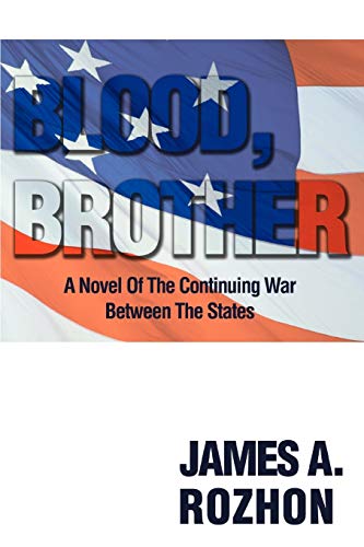 Beispielbild fr Blood, Brother: A Novel Of The Continuing War Between The States zum Verkauf von Lucky's Textbooks
