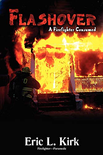 9780595522996: Flashover: A Firefighter Consumed