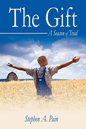 9780595523344: The Gift: A Season of Trial