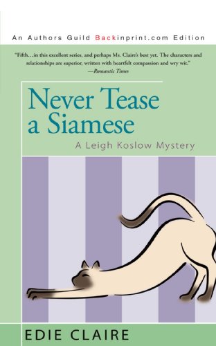 Imagen de archivo de Never Tease a Siamese: A Leigh Koslow Mystery a la venta por ThriftBooks-Dallas