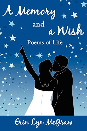Stock image for A memory and a Wish: Poems of Life for sale by P.C. Schmidt, Bookseller