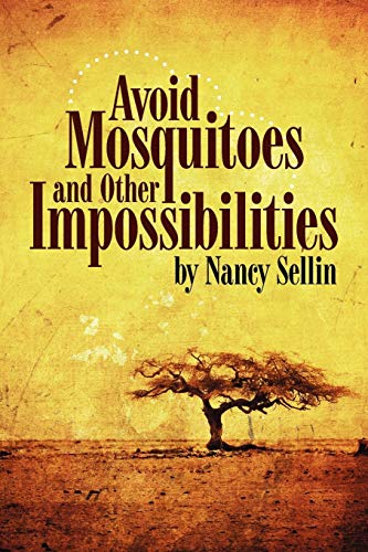 Imagen de archivo de Avoid Mosquitoes-and Other Impossibilities a la venta por Better World Books