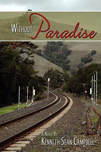 Without Paradise: A Novel (9780595526499) by Campbell, Ken