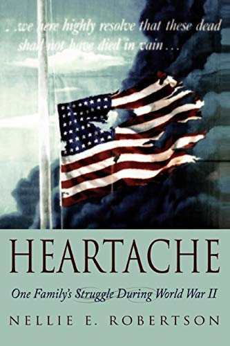 Stock image for Heartache: One Family's Struggle During World War II for sale by Lucky's Textbooks