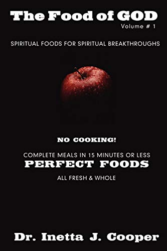9780595527991: The Food of God Volume # 1: Spiritual Foods for Spiritual Breakthroughs