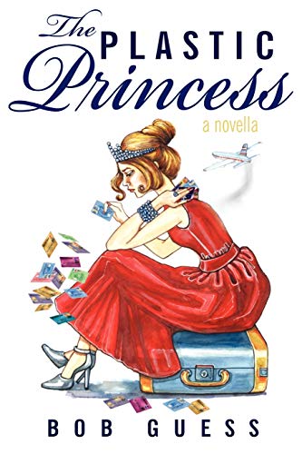 Stock image for The Plastic Princess: A Novella for sale by Lucky's Textbooks