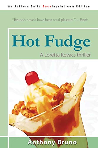 9780595528868: Hot Fudge: A Loretta Kovacs thriller