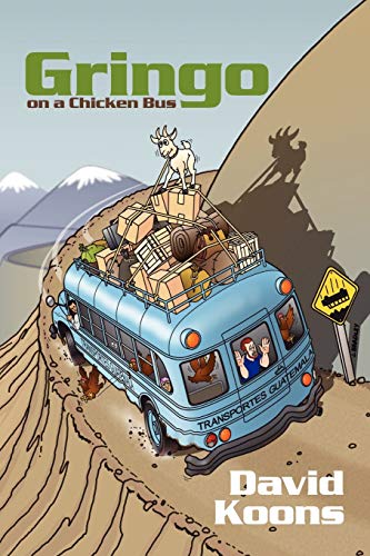 9780595532926: Gringo On A Chicken Bus